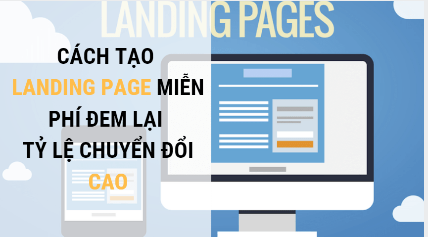 Landing Page Là Gì? Vai Trò Của Landing Page Trong Chiến Dịch Marketing