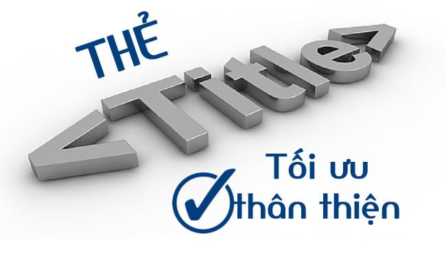 Thẻ tiêu đề là gì? Tầm quan trọng của thẻ tiêu đề trong SEO